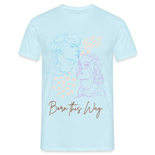 Charger l'image dans la galerie, T-shirt Born this way - sky