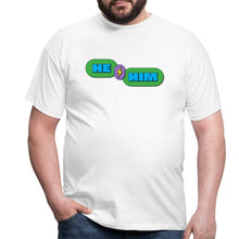 Charger l'image dans la galerie, T-shirt He/Him - blanc