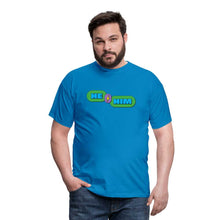 Charger l'image dans la galerie, T-shirt He/Him - bleu royal