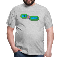 Charger l'image dans la galerie, T-shirt He/Him - gris chiné