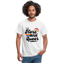 Charger l'image dans la galerie, T-shirt Here and Queer - white