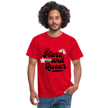 Charger l'image dans la galerie, T-shirt Here and Queer - red