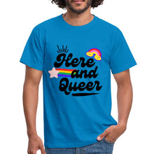 Charger l&#39;image dans la galerie, T-shirt Here and Queer - royal blue
