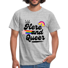 Charger l&#39;image dans la galerie, T-shirt Here and Queer - heather grey
