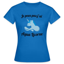 Charger l'image dans la galerie, T-shirt Je peux pas j'ai aqua licorne - bleu royal