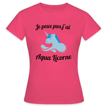 Charger l'image dans la galerie, T-shirt Je peux pas j'ai aqua licorne - rose azalée