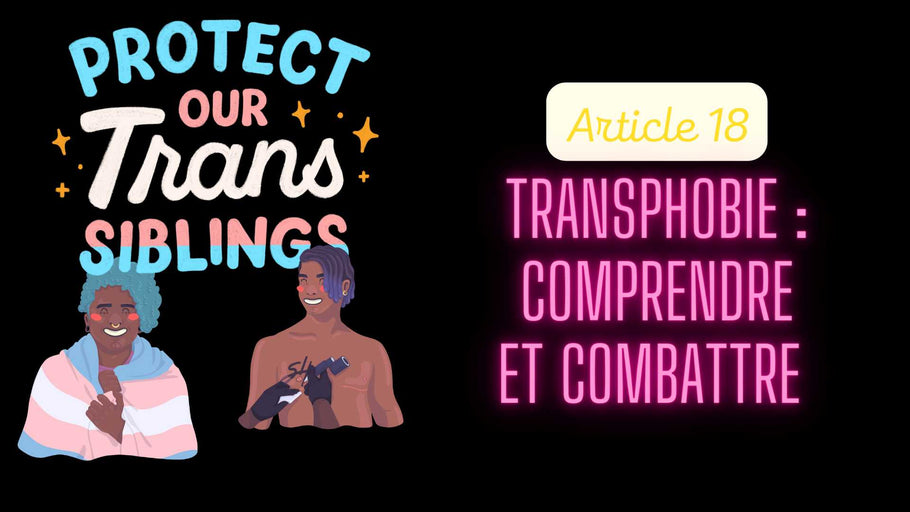 Transphobie : comprendre, combattre et promouvoir l'inclusion