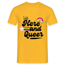 Charger l&#39;image dans la galerie, T-shirt Here and Queer - yellow
