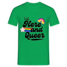 Charger l&#39;image dans la galerie, T-shirt Here and Queer - kelly green
