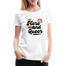 Charger l&#39;image dans la galerie, T-shirt Here and Queer - white
